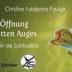 Die Öffnung des dritten Auges